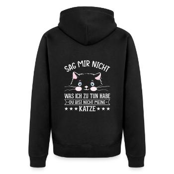 Sag Mir Nicht Was Ich Zu Tun Habe Cat Mum Saying - Unisex Premium Bio Zip Hoodie - Schwarz - Hinten - Nico (187cm)