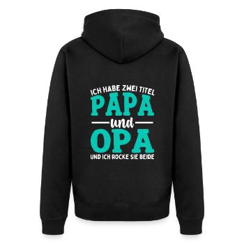Ich Habe Zwei Titel Papa Und Opa - Unisex Premium Bio Zip Hoodie - Schwarz - Hinten - Nico (187cm)
