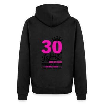 Ladies 30th Birthday Cute Birthday Slogan 30 Years - Unisex Premium Bio Zip Hoodie - Schwarz - Hinten - Nico (187cm)