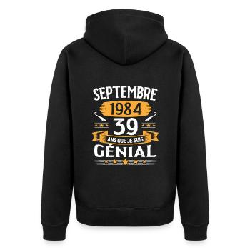 Septembre 1984 39 Ans Que Je Suis Génial Cadeau - Veste à capuche bio Premium Unisexe - noir - Dos - Nico (187cm)