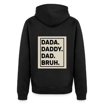 Dada Papa Papa Bruh - Unisex Premium Bio Zip Hoodie - Schwarz - Hinten - Nico (187cm)