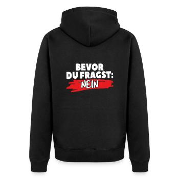 Vor deiner Frage: Nein - Unisex Premium Bio Zip Hoodie - Schwarz - Hinten - Nico (187cm)