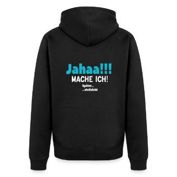 Verspäteter Ehrgeiz - Unisex Premium Bio Zip Hoodie - Schwarz - Hinten - Nico (187cm)