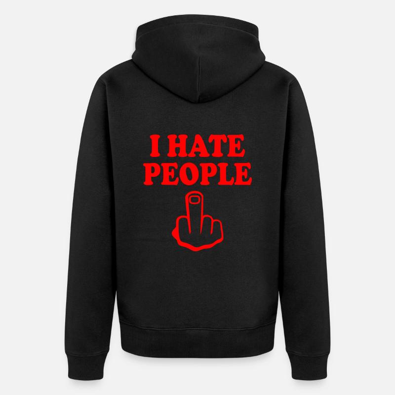 I hate people - Unisex Premium Bio Zip Hoodie - Schwarz