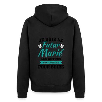 Je suis le futur marié humour cadeau futur marié - Veste à capuche bio Premium Unisexe - noir - Dos - Nico (187cm)