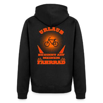 Fahrrad Spruch | Urlaub beginnt auf meinem Fahrrad - Unisex Premium Bio Zip Hoodie - Schwarz - Hinten - Nico (187cm)
