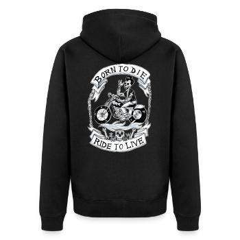 Born to die! ride to live! - Unisex Premium Bio Zip Hoodie - Schwarz - Hinten - Nico (187cm)