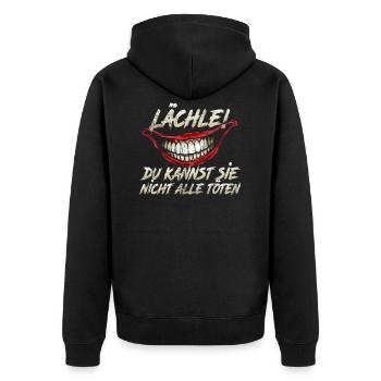 Lächle! Du kannst sie nicht alle töten - Unisex Premium Bio Zip Hoodie - Schwarz - Hinten - Nico (187cm)