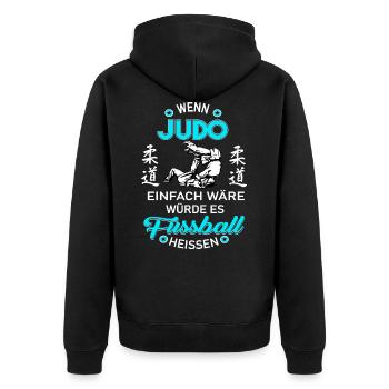 Wenn Judo einfach wäre würde es Fußball heissen - Unisex Premium Bio Zip Hoodie - Schwarz - Hinten - Nico (187cm)