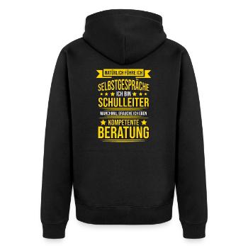 Lustiger Spruch Schulleiter Lehrer Schule Geschenk - Unisex Premium Bio Zip Hoodie - Schwarz - Hinten - Nico (187cm)