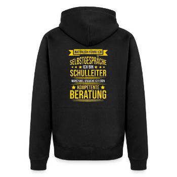Lustiger Spruch Schulleiter Lehrer Schule Geschenk - Unisex Premium Bio Zip Hoodie - Schwarz - Hinten - Nico (187cm)