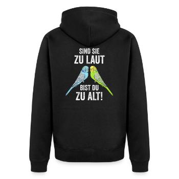 Wellensittich Vogel Wellensittichliebhaber Lustige - Unisex Premium Bio Zip Hoodie - Schwarz - Hinten - Nico (187cm)