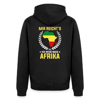 Mir reichts ich reise nach AfrikaMir reichts ich r - Unisex Premium Bio Zip Hoodie - Schwarz - Hinten - Nico (187cm)