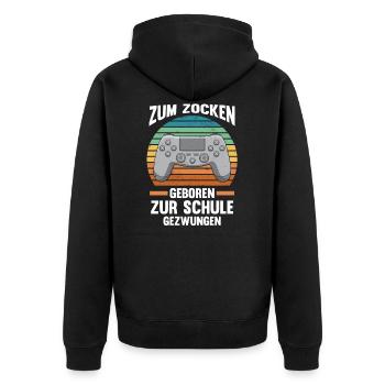Zum Zocker Geboren Zur Schule Gezwungen - Unisex Premium Bio Zip Hoodie - Schwarz - Hinten - Nico (187cm)