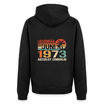 Legendär seit Juni 1973 - Geburtstag 1973 - Unisex Premium Bio Zip Hoodie - Schwarz - Hinten - Nico (187cm)