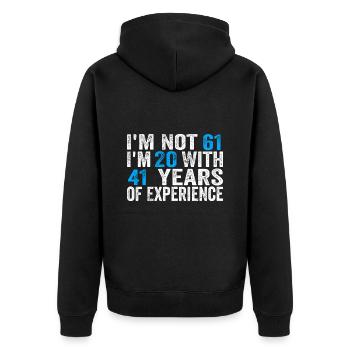 61 Years Old Birthday Funny Birthday Idea Humor 61 - Unisex Premium Organic Zip Hoodie - black - Back - Nico (187cm)