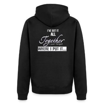 Got It All Together I Just Forgot Where I Put It - Unisex Premium Organic Zip Hoodie - black - Back - Nico (187cm)