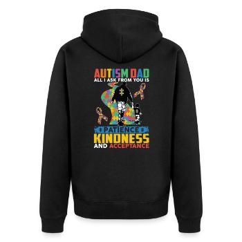 Autism Dad Patience Kindness Acceptance - Unisex Premium Organic Zip Hoodie - black - Back - Nico (187cm)