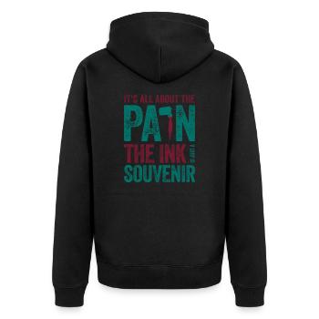 Tattooist Gift All About the Pain Ink the - Unisex Premium Organic Zip Hoodie - black - Back - Nico (187cm)