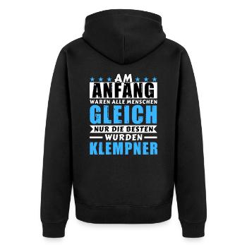 Am Anfang waren alle gleich - Klempner Edition - Unisex Premium Bio Zip Hoodie - Schwarz - Hinten - Nico (187cm)