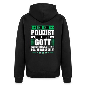 Ich bin Polizist und nicht Gott - Unisex Premium Bio Zip Hoodie - Schwarz - Hinten - Nico (187cm)