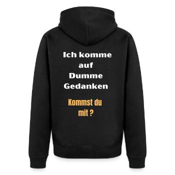 Ich komme auf Dumme Gedanken, Kommst du mit Lustig - Unisex Premium Bio Zip Hoodie - Schwarz - Hinten - Nico (187cm)