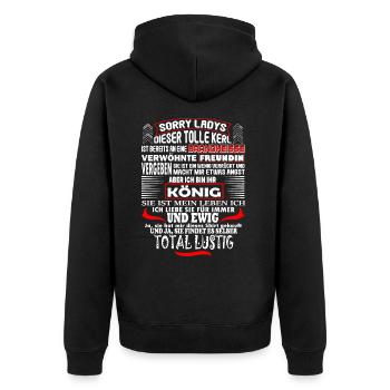 Sorry Ladys toller Kerl verwöhnte Freundin König - Unisex Premium Bio Zip Hoodie - Schwarz - Hinten - Nico (187cm)