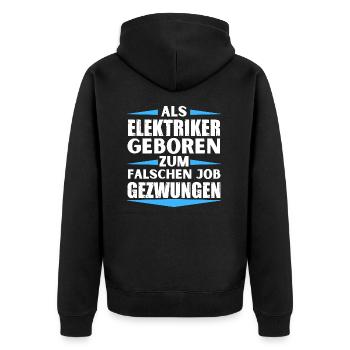 Elektriker im falschen Job gelandet - Unisex Premium Bio Zip Hoodie - Schwarz - Hinten - Nico (187cm)