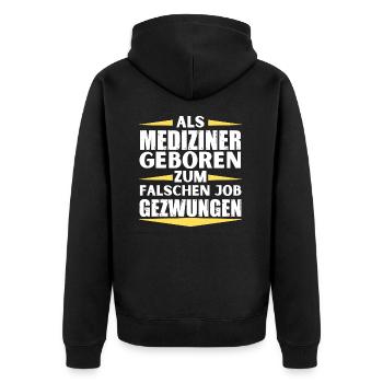 Un médecin s’est trompé d’emploi - Veste à capuche bio Premium Unisexe - noir - Dos - Nico (187cm)