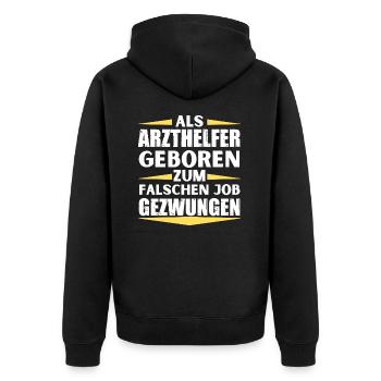 Physician Assistant Ended Up in the Wrong Job - Unisex Premium Organic Zip Hoodie - black - Back - Nico (187cm)