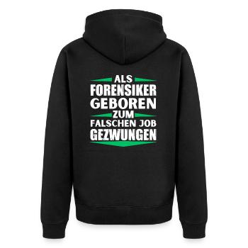 Forensiker im falschen Job gelandet - Unisex Premium Bio Zip Hoodie - Schwarz - Hinten - Nico (187cm)