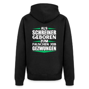 Carpenter landed in the wrong job - Unisex Premium Organic Zip Hoodie - black - Back - Nico (187cm)
