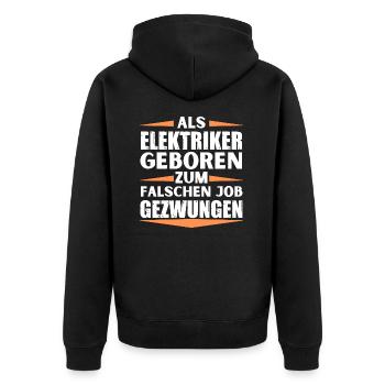 Elektriker im falschen Job gelandet - Unisex Premium Bio Zip Hoodie - Schwarz - Hinten - Nico (187cm)