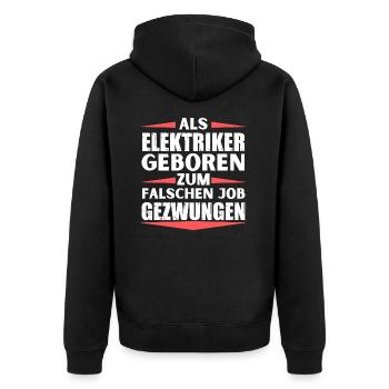 Elektriker im falschen Job gelandet - Unisex Premium Bio Zip Hoodie - Schwarz - Hinten - Nico (187cm)