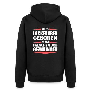 Lockführer im falschen Job gelandet - Unisex Premium Bio Zip Hoodie - Schwarz - Hinten - Nico (187cm)