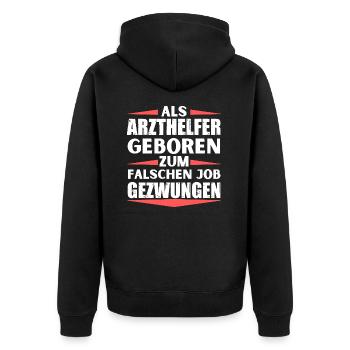 Arzthelfer im falschen Job gelandet - Unisex Premium Bio Zip Hoodie - Schwarz - Hinten - Nico (187cm)