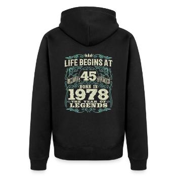 45 years - born the year of legends 1978 - Unisex Premium Organic Zip Hoodie - black - Back - Nico (187cm)