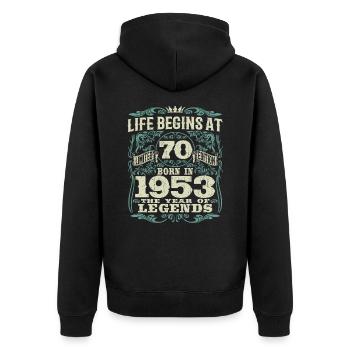 70 years - born the year of legends 1953 - Unisex Premium Organic Zip Hoodie - black - Back - Nico (187cm)