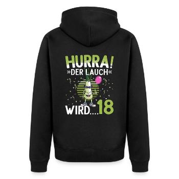 18 Geburtstag 18 Jahre Hurra der Lauch wird 18 - Unisex Premium Bio Zip Hoodie - Schwarz - Hinten - Nico (187cm)