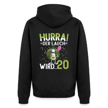 20 Geburtstag 20 Jahre Hurra der Lauch wird 20 - Unisex Premium Bio Zip Hoodie - Schwarz - Hinten - Nico (187cm)