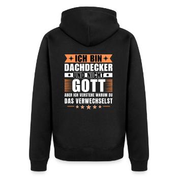 Ich bin Dachdecker und nicht Gott - Unisex Premium Bio Zip Hoodie - Schwarz - Hinten - Nico (187cm)
