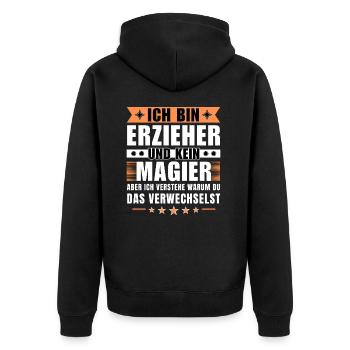 Ich bin Erzieher und kein Magier - Unisex Premium Bio Zip Hoodie - Schwarz - Hinten - Nico (187cm)