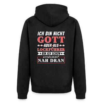 Ich bin nicht Gott aber als Lockführer nah dran - Unisex Premium Bio Zip Hoodie - Schwarz - Hinten - Nico (187cm)
