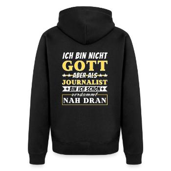 Ich bin nicht Gott aber als Journalist nah dran - Unisex Premium Bio Zip Hoodie - Schwarz - Hinten - Nico (187cm)
