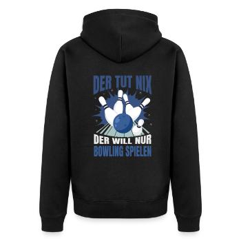 Der Tut Nix Der Will Nur Bowling Spielen Bowler - Unisex Premium Bio Zip Hoodie - Schwarz - Hinten - Nico (187cm)