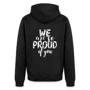 We are so proud of you Spruch Anerkennung - Unisex Premium Organic Zip Hoodie - black - Back - Nico (187cm)
