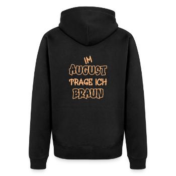 In August I wear brown saying color brown - Unisex Premium Organic Zip Hoodie - black - Back - Nico (187cm)