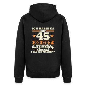45 Jahre Spruch lustig 45 Geburtstag Geschenk - Unisex Premium Bio Zip Hoodie - Schwarz - Hinten - Nico (187cm)