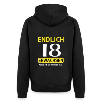 Endlich 18 erwachsen werde ich ein anderes mal - Unisex Premium Bio Zip Hoodie - Schwarz - Hinten - Nico (187cm)