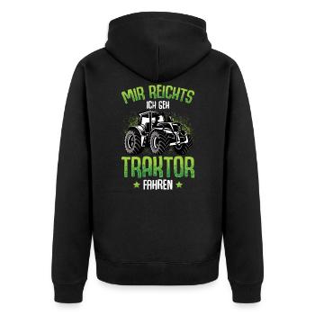 Mir reichts ich geh Traktor fahren Trecker - Unisex Premium Bio Zip Hoodie - Schwarz - Hinten - Nico (187cm)